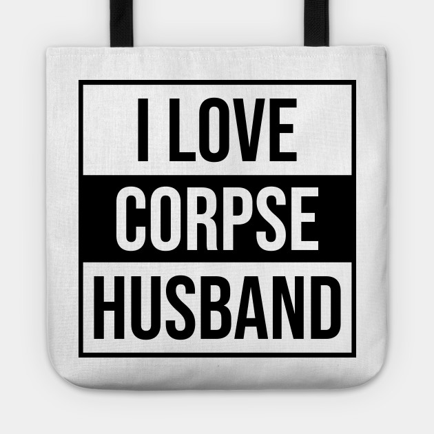 I Love Corpse Husband