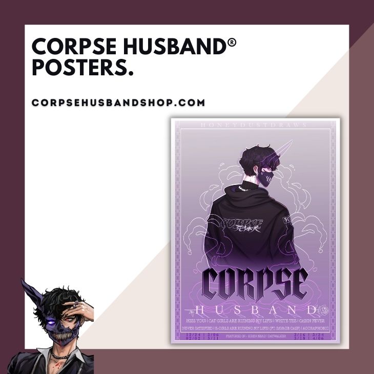 Corpse Husband Posters 1 - Corpse Husband Merch