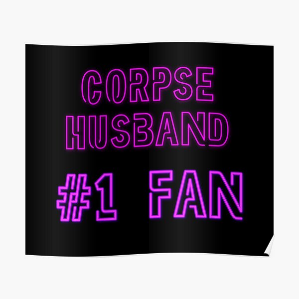 Corpse Husband # 1 fan Poster RB2112 product Offical Corpse Husband Merch