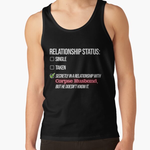 Relationship with Corpse Husband Tank Top RB2112 product Offical Corpse Husband Merch