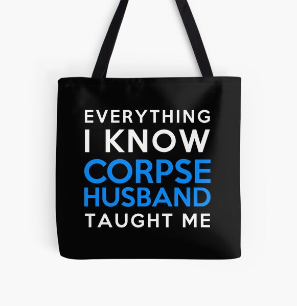 Everything i know - Corpse Husband All Over Print Tote Bag RB2112 product Offical Corpse Husband Merch